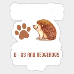 Dogs And Hedgehogs Sticker